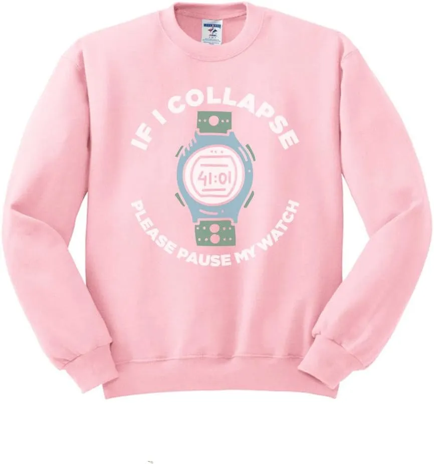irony soda phylum counseling novice My Watch Sweatshirt Unisex TeesAndTankYou If I Collapse Pause 